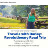Travel and history lovers! Darley Newman is hosting a Smithsonian event in Washington DC or via Zoom Jan 18th and you can attend in person or virtually via Zoom.